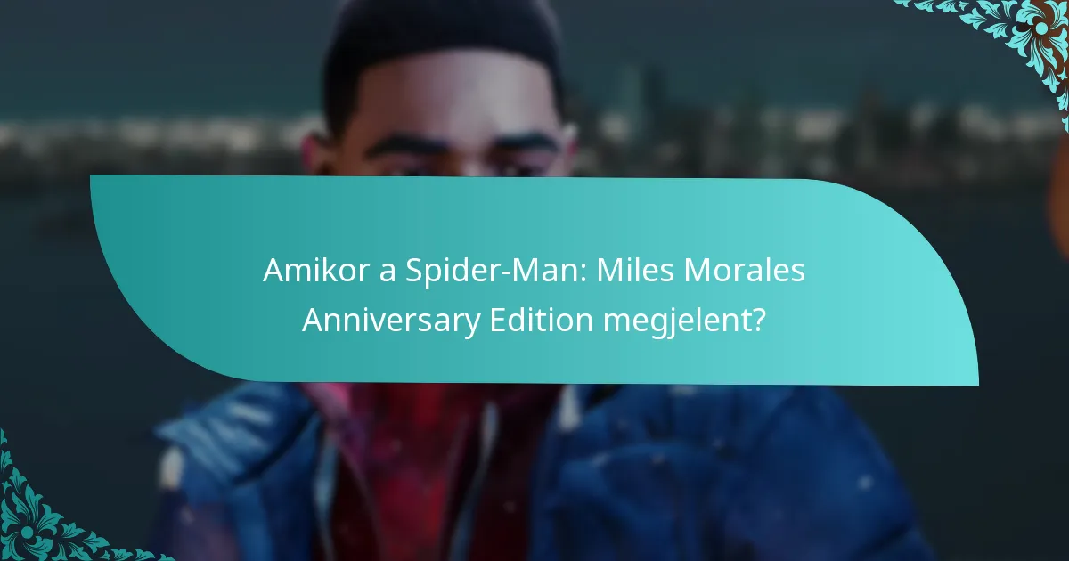Hogyan különbözik az Anniversary Edition a standard verziótól?