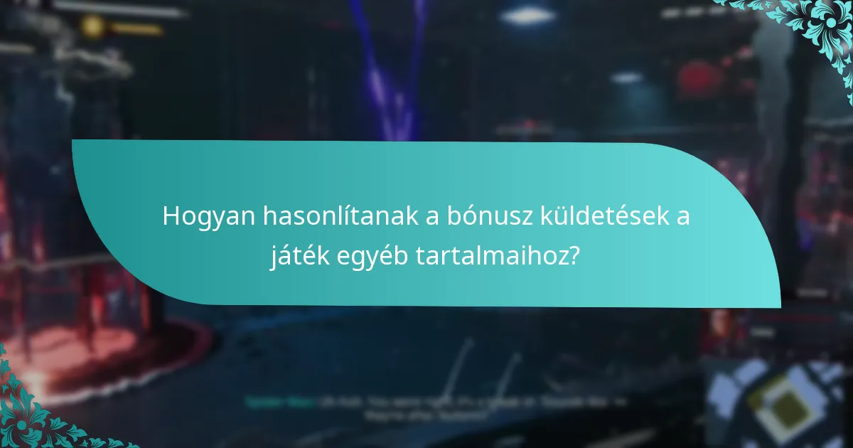 Milyen stratégiák segíthetnek a bónusz küldetések teljesítésében?