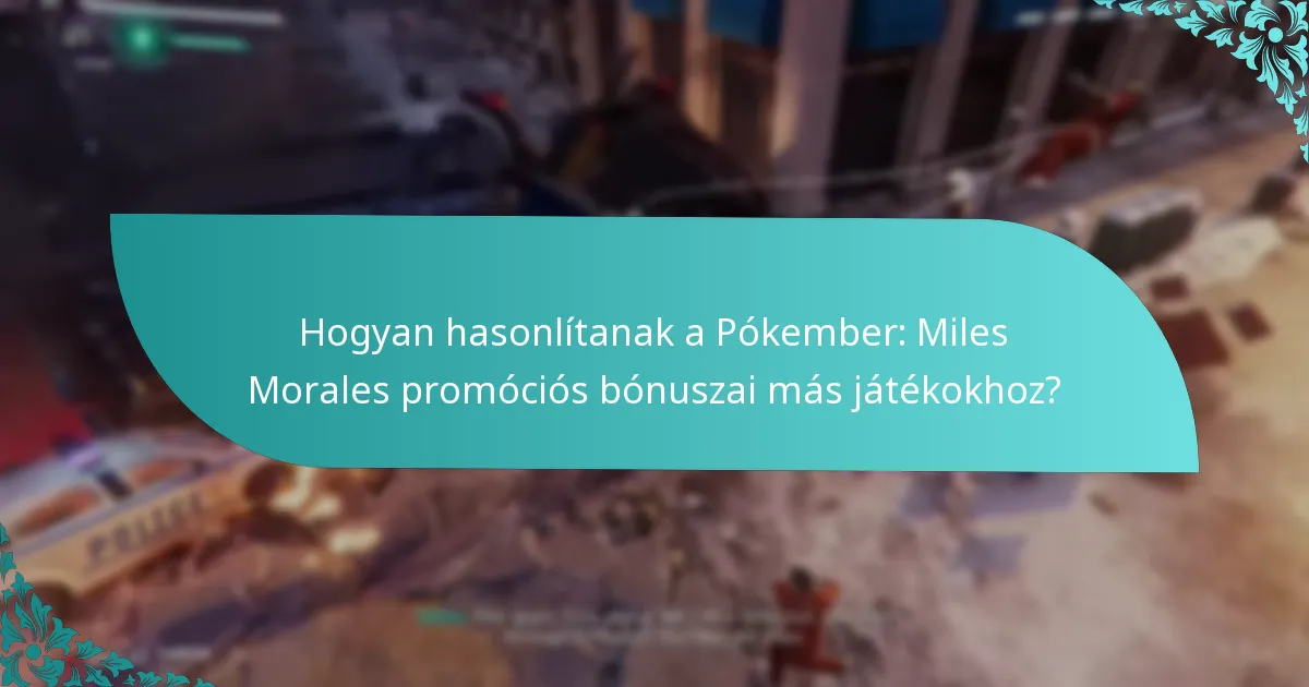 Kik jogosultak a Pókember: Miles Morales promóciós bónuszaira?