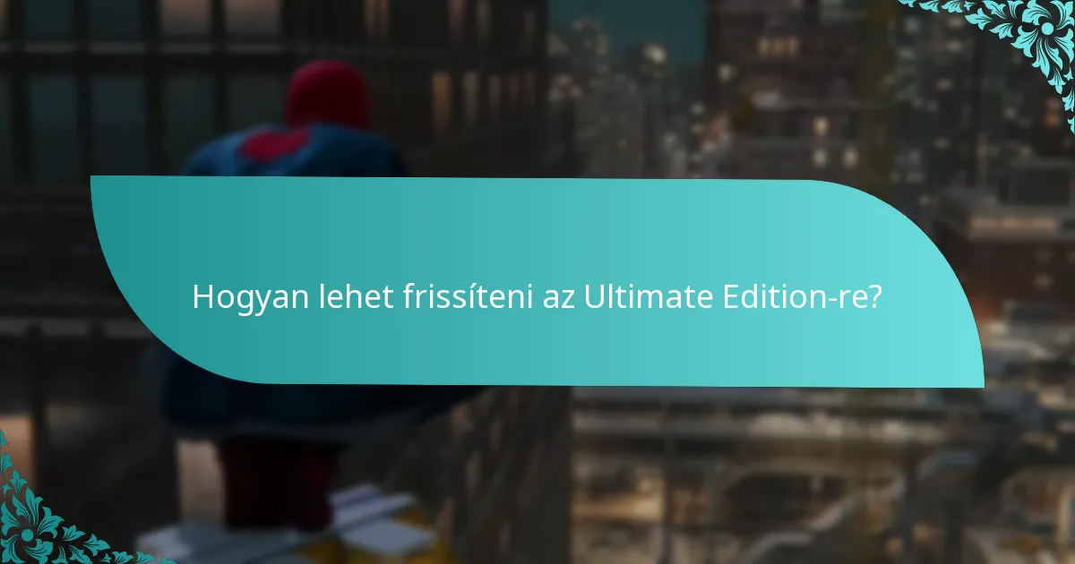 Mik az árkategóriák az Ultimate Edition Upgrade-hez?