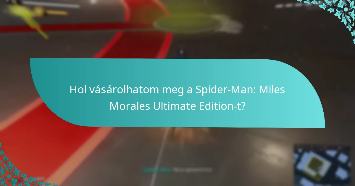 Mely jellemzők különböztetik meg az Ultimate Edition-t más kiadásoktól?