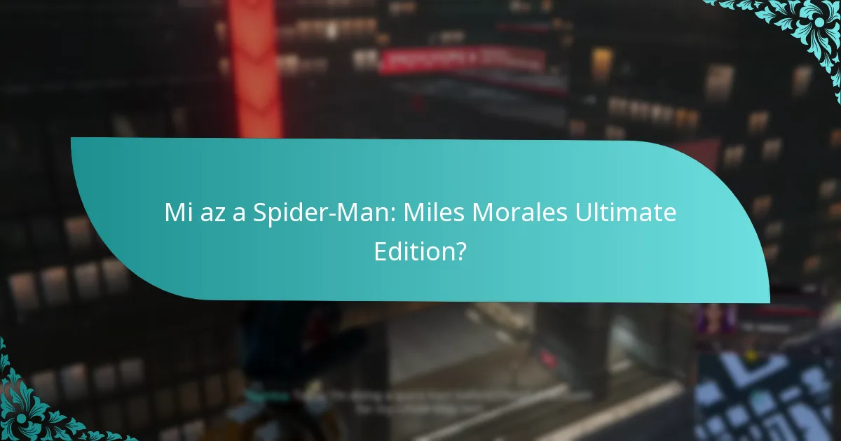 Hogyan hasonlítható az Ultimate Edition más verziókhoz?