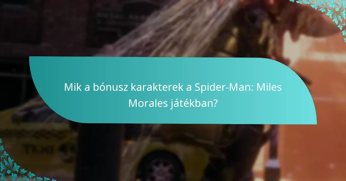 Hogyan hasonlítanak a bónusz karakterek a játék többi karakteréhez?