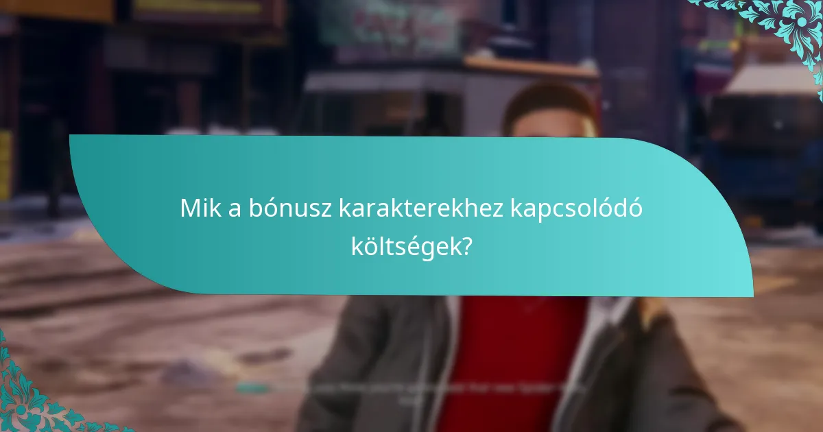 Milyen stratégiák segíthetnek a bónusz karakterek feloldásában?