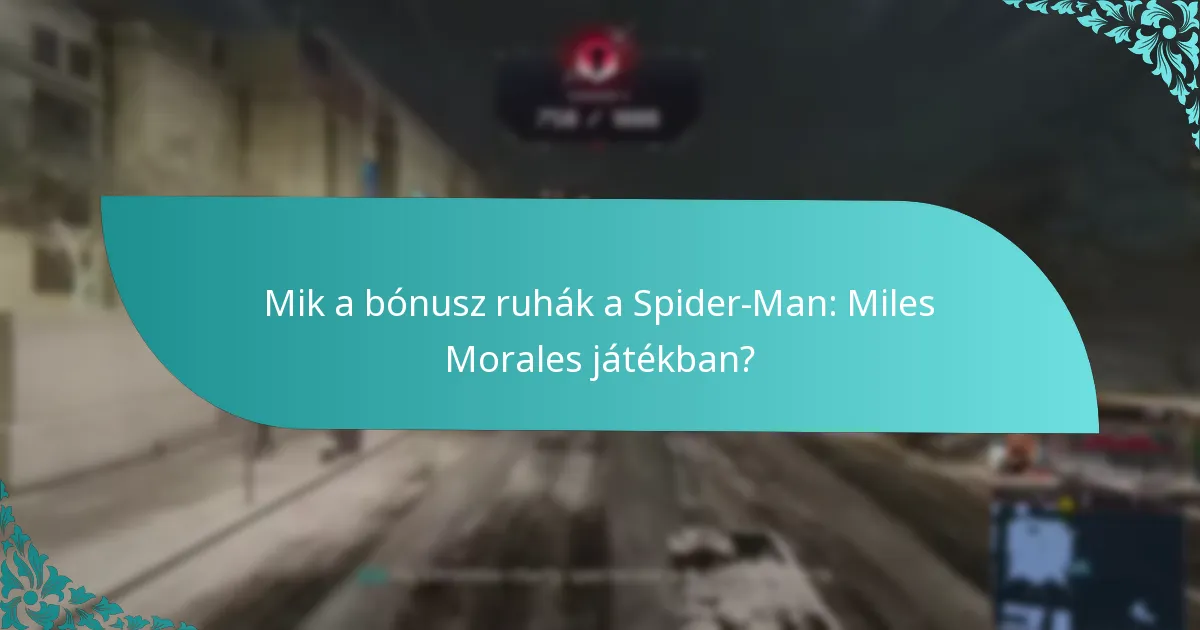 Mikor érhetők el a bónusz ruhák feloldásra?