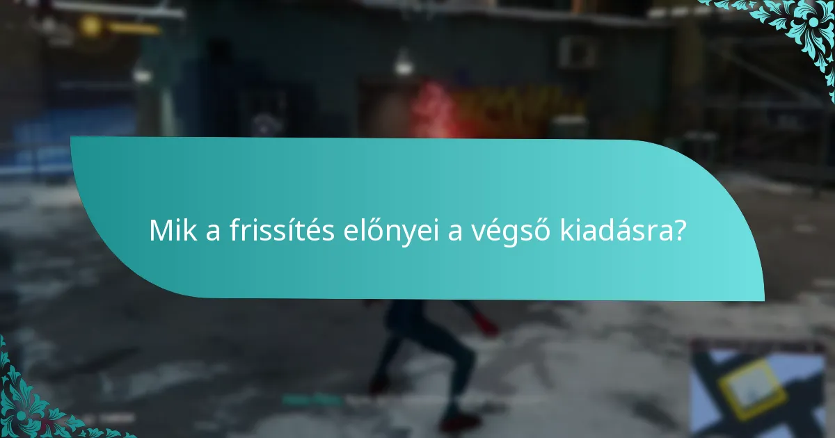 Hogyan hasonlítható össze a végső kiadás más játékkiadásokkal?