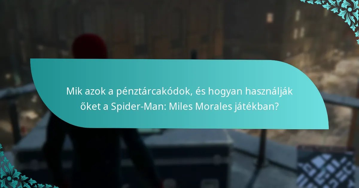Mik a leggyakrabban feltett kérdések a pénztárcakód beváltásával kapcsolatban?